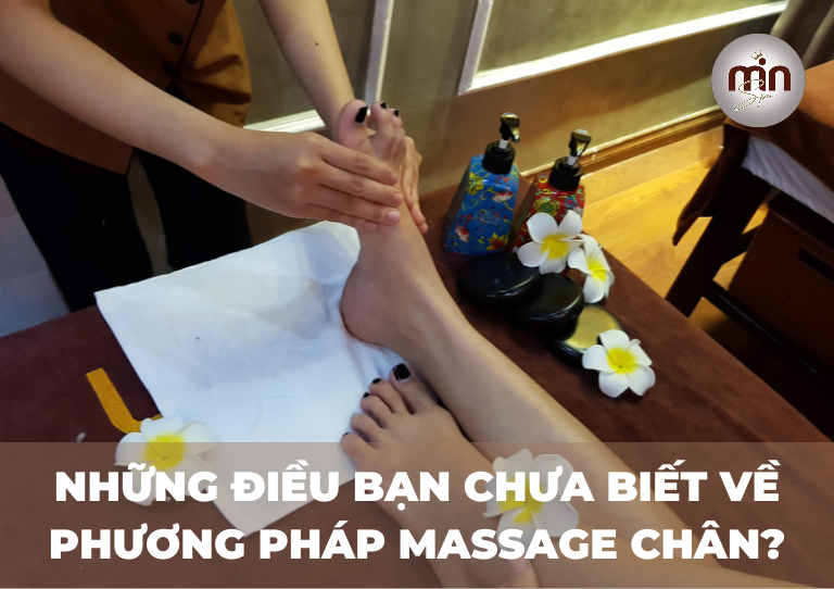 Những điều bạn chưa biết về phương pháp massage chân?
